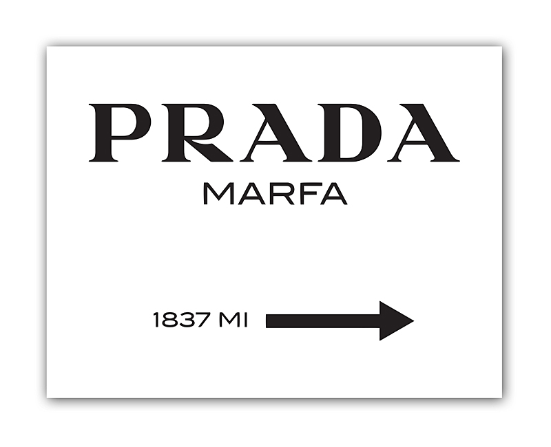 Постер Prada Marfa А4 Постер Prada Marfa А4
