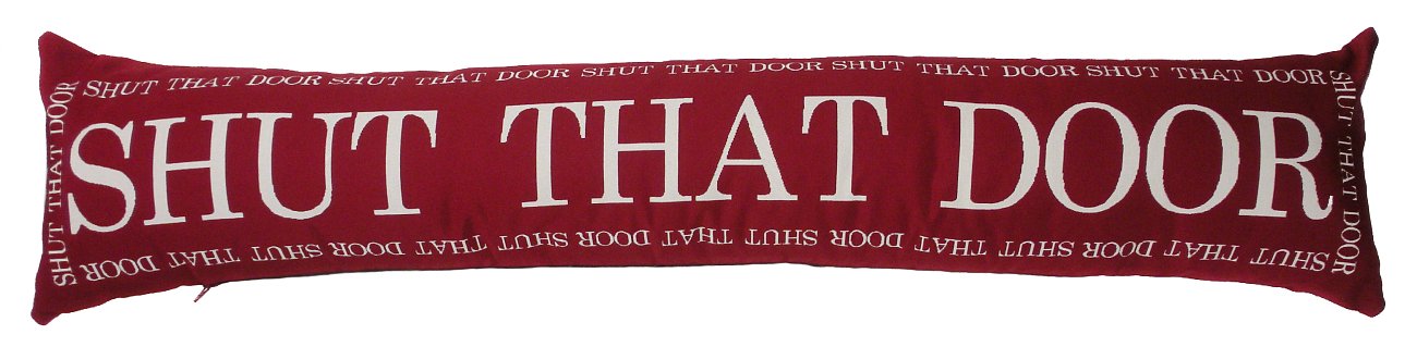 Подушка с надписью Shut That Door Подушка с надписью Shut That Door
